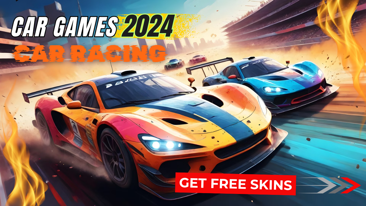 Car Games 2024: Car Racing Free Skins